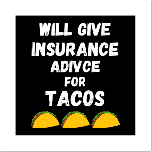 Funny Insurance Advice Taco Humor Posters and Art